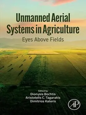 Bochtis / Tagarakis / Kateris | Unmanned Aerial Systems in Agriculture | E-Book | sack.de