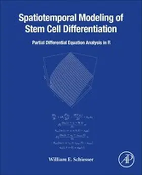 Schiesser |  Spatiotemporal Modeling of Stem Cell Differentiation | eBook | Sack Fachmedien