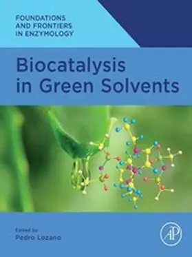 Lozano |  Biocatalysis in Green Solvents | eBook | Sack Fachmedien