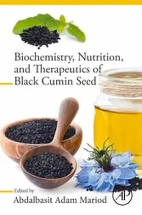 Mariod | Biochemistry, Nutrition, and Therapeutics of Black Cumin Seed | E-Book | www.sack.de