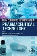 Pippa / Demetzos / Chountoulesi |  From Current to Future Trends in Pharmaceutical Technology | eBook | Sack Fachmedien