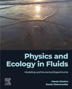Stastna / Steinmoeller | Physics and Ecology in Fluids | E-Book | www.sack.de