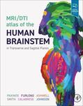 Paxinos / Furlong / Ashwell |  Mri/Dti Atlas of the Human Brainstem in Transverse and Sagittal Planes | Buch |  Sack Fachmedien