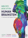 Paxinos / Furlong / Ashwell |  MRI/DTI Atlas of the Human Brainstem in Transverse and Sagittal Planes | eBook | Sack Fachmedien