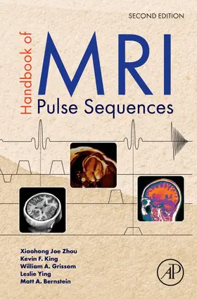 Zhou / King / Grissom | Handbook of MRI Pulse Sequences | Buch | 978-0-323-91597-7 | www.sack.de