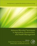 Chandra Pandey / Pande / Sati |  Advanced Microbial Techniques in Agriculture, Environment, and Health Management | Buch |  Sack Fachmedien