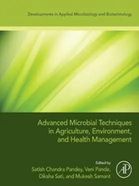 Chandra Pandey / Pande / Sati |  Advanced Microbial Techniques in Agriculture, Environment, and Health Management | eBook | Sack Fachmedien