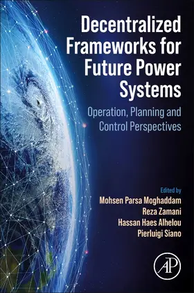 Moghaddam / Zamani / Alhelou |  Decentralized Frameworks for Future Power Systems | Buch |  Sack Fachmedien