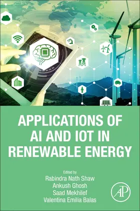 Ghosh / Shaw / Mekhilef |  Applications of AI and IOT in Renewable Energy | Buch |  Sack Fachmedien