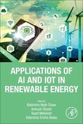 Shaw / Ghosh / Mekhilef |  Applications of AI and IOT in Renewable Energy | Buch |  Sack Fachmedien