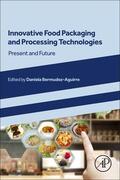 Bermudez-Aguirre |  Innovative Food Packaging and Processing Technologies | Buch |  Sack Fachmedien