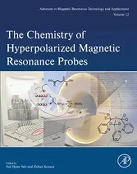 Suh / Kovacs |  The Chemistry of Hyperpolarized Magnetic Resonance Probes | eBook | Sack Fachmedien