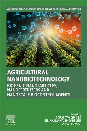 Ghosh / Thongmee / Kumar | Agricultural Nanobiotechnology | Buch | 978-0-323-91908-1 | sack.de