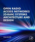 Rouwet |  Open Radio Access Network (O-RAN) Systems Architecture and Design | Buch |  Sack Fachmedien
