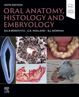 Berkovitz / Holland / Moxham |  Oral Anatomy, Histology and Embryology | Buch |  Sack Fachmedien