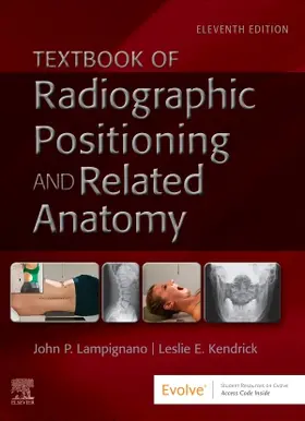 Lampignano / Kendrick |  Textbook of Radiographic Positioning and Related Anatomy | Buch |  Sack Fachmedien