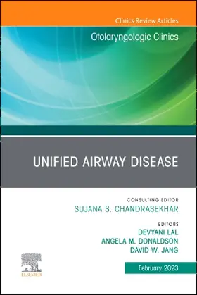 Lal / Jang / Donaldson |  Unified Airway Disease, an Issue of Otolaryngologic Clinics of North America | Buch |  Sack Fachmedien