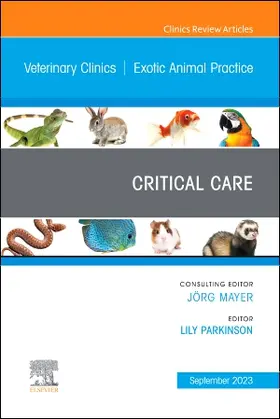 Parkinson |  Critical Care, an Issue of Veterinary Clinics of North America: Exotic Animal Practice | Buch |  Sack Fachmedien