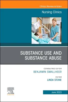 Stone |  Substance Use/Substance Abuse, an Issue of Nursing Clinics | Buch |  Sack Fachmedien