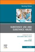 Stone |  Substance Use/Substance Abuse, An Issue of Nursing Clinics | Buch |  Sack Fachmedien