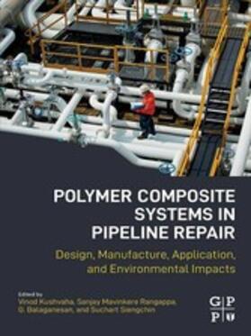 Siengchin / Balaganesan / Kushvaha |  Polymer Composite Systems in Pipeline Repair | eBook | Sack Fachmedien