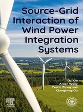 Xie / Wang / Zhang |  Source-Grid Interaction of Wind Power Integration Systems | eBook | Sack Fachmedien