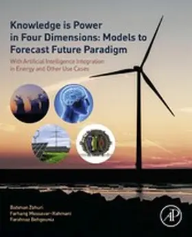 Zohuri / Rahmani / Behgounia |  Knowledge is Power in Four Dimensions: Models to Forecast Future Paradigm | eBook | Sack Fachmedien