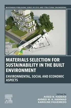 Haddad / Hammad / Figueiredo M. Sc. | Materials Selection for Sustainability in the Built Environment | E-Book | sack.de