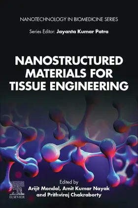 Mondal / Nayak / Chakraborty | Nanostructured Materials for Tissue Engineering | Buch | 978-0-323-95134-0 | sack.de