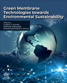 Dumee / Sadrzadeh / Shirazi |  Green Membrane Technologies towards Environmental Sustainability | Buch |  Sack Fachmedien