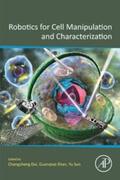 Dai / Shan / Sun |  Robotics for Cell Manipulation and Characterization | eBook | Sack Fachmedien