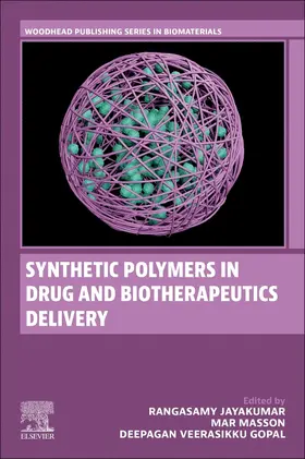 Jayakumar / Masson / Gopal |  Synthetic Polymers in Drug and Biotherapeutics Delivery | Buch |  Sack Fachmedien