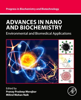 Morajkar / Naik |  Advances in Nano and Biochemistry | Buch |  Sack Fachmedien