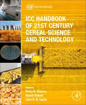 Shewry / Koksel / Taylor | ICC Handbook of 21st Century Cereal Science and Technology | Buch | 978-0-323-95295-8 | sack.de