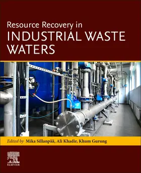 Khadir / Gurung / Sillanpää | Resource Recovery in Industrial Waste Waters | Buch | 978-0-323-95327-6 | sack.de