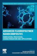 Deshmukh / Mustansar Hussain |  Advanced Fluoropolymer Nanocomposites | Buch |  Sack Fachmedien