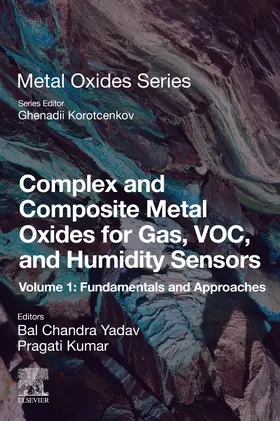 Yadav / Kumar | Complex and Composite Metal Oxides for Gas, VOC, and Humidity Sensors, Volume 1 | Buch | 978-0-323-95385-6 | sack.de