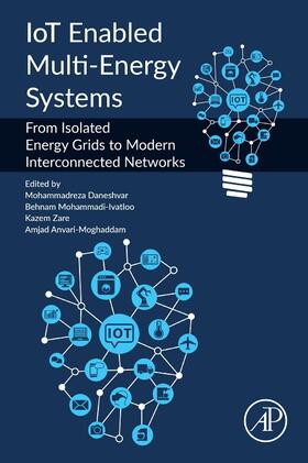 Daneshvar / Mohammadi-Ivatloo / Zare | IoT Enabled Multi-Energy Systems | Buch | 978-0-323-95421-1 | sack.de