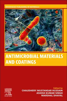 Mustansar Hussain / Singh / Dhayal |  Antimicrobial Materials and Coatings | Buch |  Sack Fachmedien