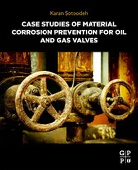 Sotoodeh | Case Studies of Material Corrosion Prevention for Oil and Gas Valves | E-Book | www.sack.de
