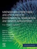Gupta / Bilal / Yasin |  MXene-Based Hybrid Nano-Architectures for Environmental Remediation and Sensor Applications | eBook | Sack Fachmedien