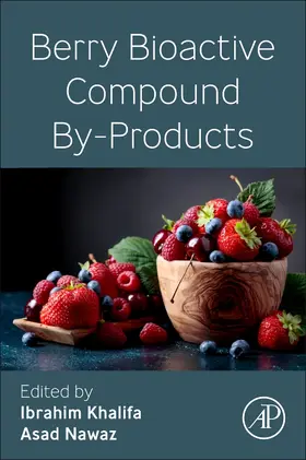 Khalifa / Nawaz | Berry Bioactive Compound By-Products | Buch | 978-0-323-95600-0 | sack.de