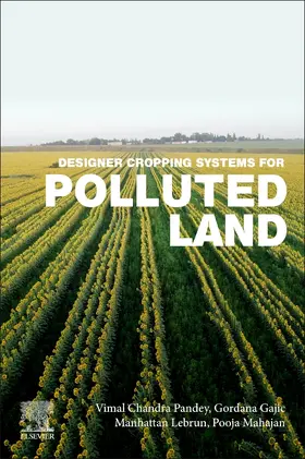 Pandey / Lebrun / Mahajan |  Designer Cropping Systems for Polluted Land | Buch |  Sack Fachmedien