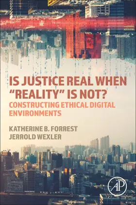 Forrest / Wexler | Is Justice Real When "Realityï¿½ is Not? | Buch | 978-0-323-95620-8 | sack.de