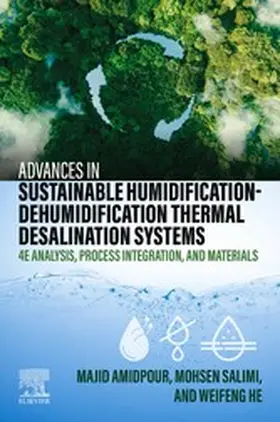 Amidpour / Salimi / He | Advances in Sustainable Humidification-Dehumidification Thermal Desalination Systems | E-Book | sack.de