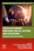 Baena-Moreno / González-Arias / Ramírez-Reina |  Circular Economy Processes for CO2 Capture and Utilization | Buch |  Sack Fachmedien