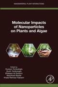 Baykal / Tombuloglu / Al-Suhaimi |  Molecular Impacts of Nanoparticles on Plants and Algae | Buch |  Sack Fachmedien