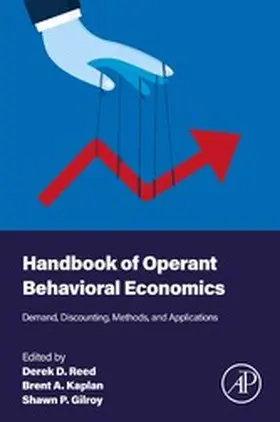 Reed / Kaplan / Gilroy | Handbook of Operant Behavioral Economics | E-Book | www.sack.de