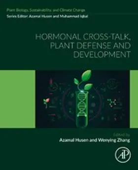 Husen / Zhang |  Hormonal Cross-Talk, Plant Defense and Development | eBook | Sack Fachmedien