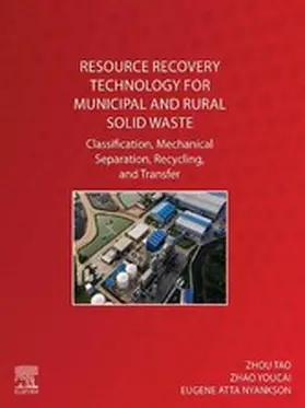 Youcai / Tao / Atta Nyankson | Resource Recovery Technology for Municipal and Rural Solid Waste | E-Book | www.sack.de